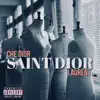 Che Dior & Laurent - Saint Dior